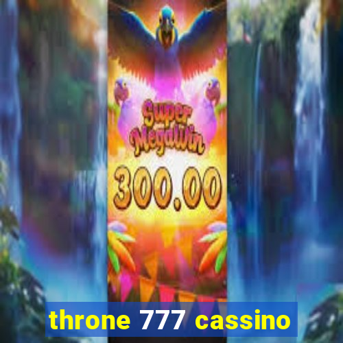 throne 777 cassino